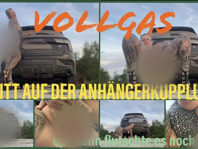 VOLLGAS abritt auf der ANHÄNGERKUPPLUNG | ups da flutscht sie noch in die ARSCHFOTZE