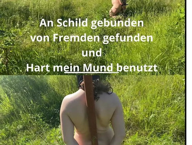 An Schild gebunden von Fremden gefunden und Hart mein Mund benutzt