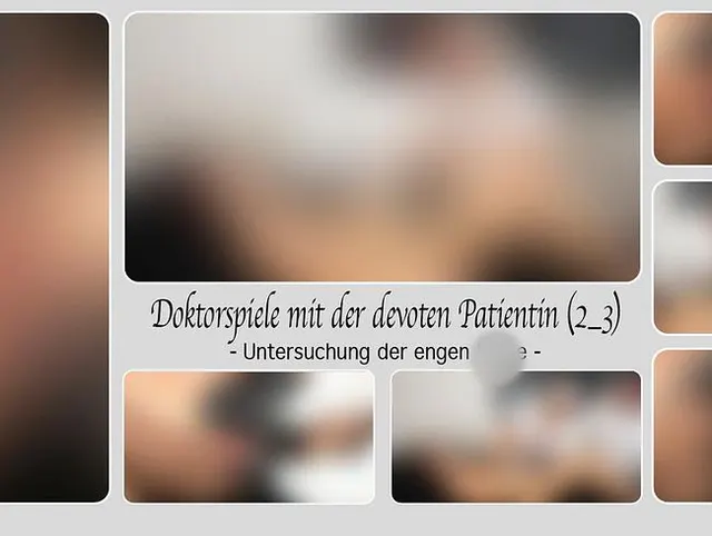 Doktorspiele mit der devoten Patientin (2_3) - Untersuchung der engen Fotze -