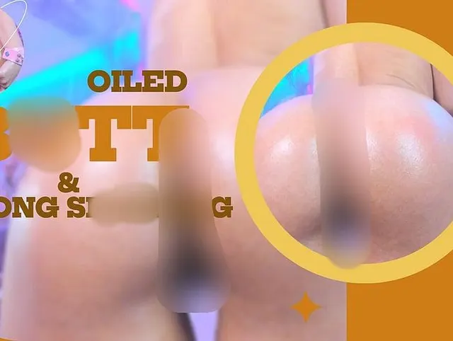 Eingeölter Hintern und kräftiges Spanking. Komm und genieße es, Schatz.