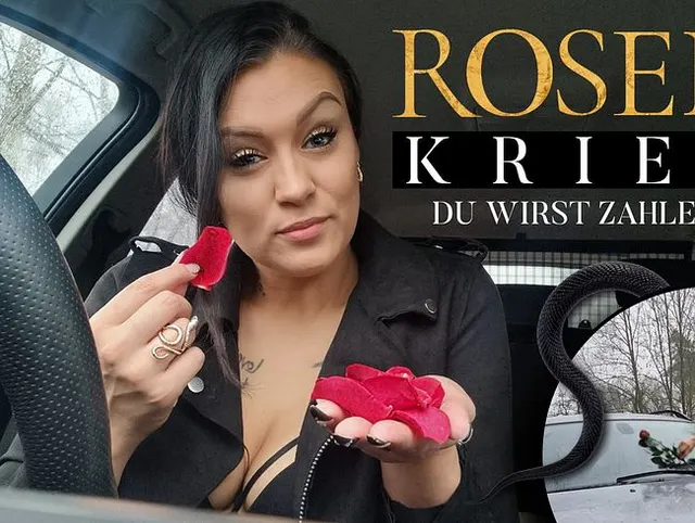 ROSENKRIEG ???????? - Du wirst zahlen!
