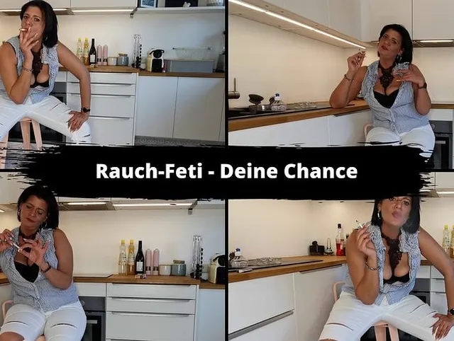 Rauch Feti – Deine Chance
