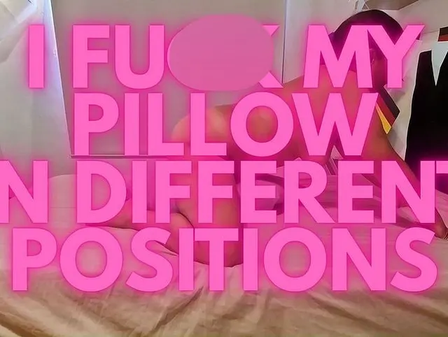 Ich ficke mein Kissen in verschiedenen Stellungen - Pillow Humping