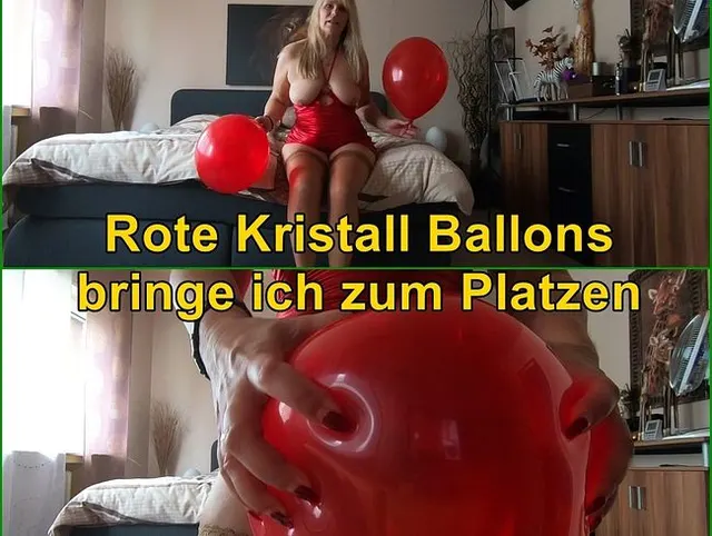 Rote Kristall Ballons bringe ich zum Platzen