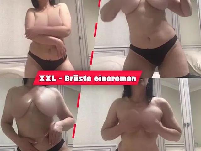 XXL - Brüste eincremen
