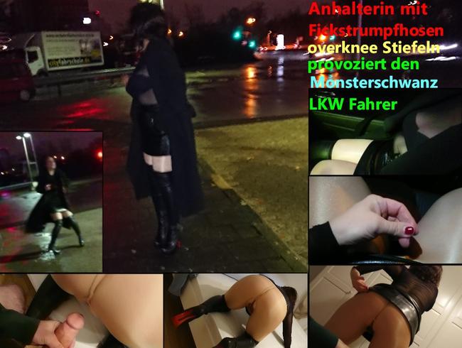 Anhalterin mit Fickstrumpfhosen und Overknee Stiefeln provoziert Monsterschwanz LKW Fahrer
