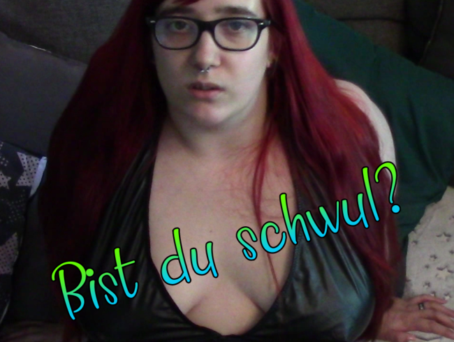 Bist du Schwul?