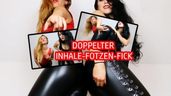 DOPPELTER INHALE-FOTZEN-FICK! *FDom*