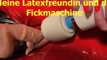 Die Latexfreundin an der Fickmasche