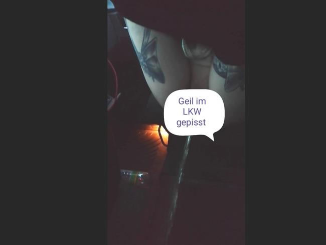 Geil im LKW gepisst