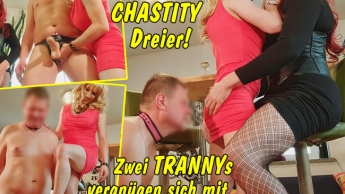 Geiler Chastity-Dreier! Zwei Trannys vergnügen sich keusch gehaltenem Kerl!