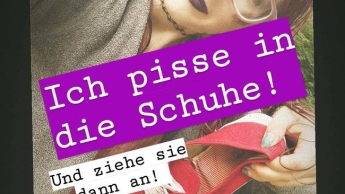 Ich pisse in die Schuhe und laufe/ziehe sie an!