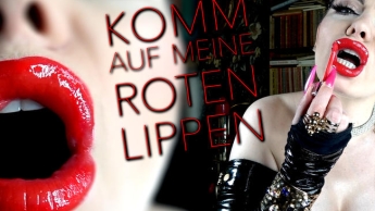 KOMM AUF MEINE ROTEN  LIPPEN