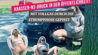 KRASSER-Natursekt-Druck in der Öffentlichkeit! – Mit VOLLGAS durch die Strumpfhose gepisst