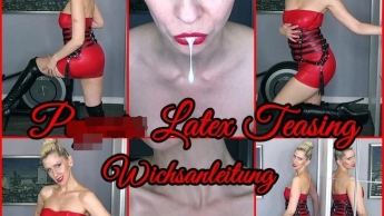 P. Latex Teasing Wichsanleitung