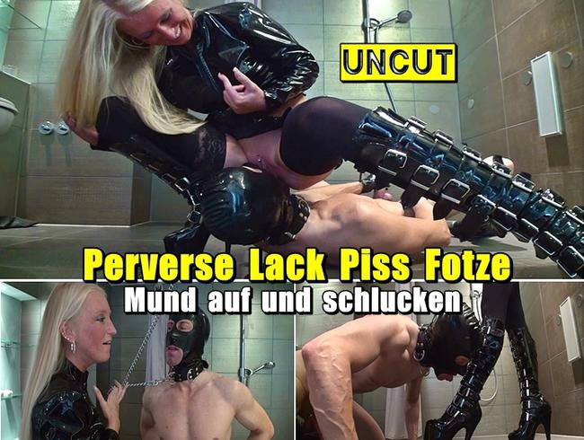 Perverse Lack Piss Fotze – Mund auf und schlucken UNCUT