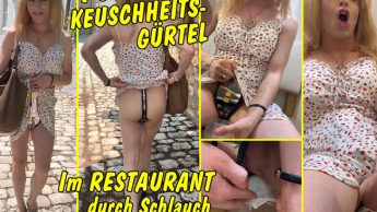 Public mit Keuschheitsgürtel! Im Restaurant durch Schlauch in meinen Kaffee gepisst!!