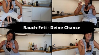 Rauch Feti – Deine Chance