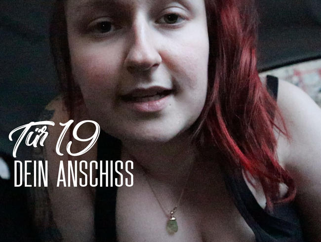 Tür 19: Dein Anschiss