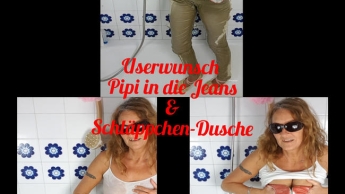 Userwunsch: Pipi in die Jeans & Schläppchendusche
