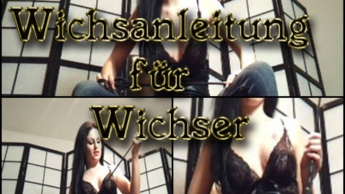 Wichsanleitung für Wixxer