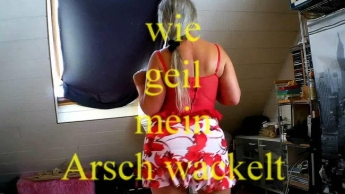 wie geil mein Arsch wackeln kann