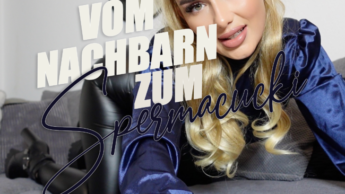 Vom Nachbarn zum Spermacucki!
