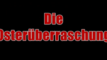 Die Osterüberraschung