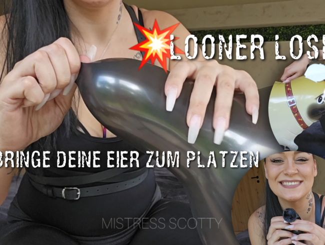 LOONER LOSER • ICH BRINGE DEINE EIER ZUM PLATZEN
