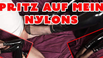 Wichs mir auf meine Nylonsöckchen!