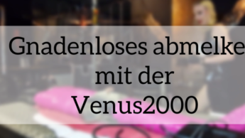 Teil 9 Der Weg zu einem Gummiobjekt: Zwangsabmelken mit der Venus + Golden Shower