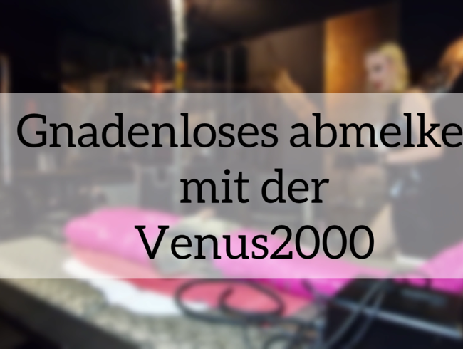 Teil 9 Der Weg zu einem Gummiobjekt: Zwangsabmelken mit der Venus + Golden Shower