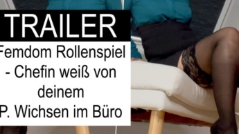 TRAILER: Femdom Rollenspiel – Chefin weiß von deinem P. Wichsen im Büro