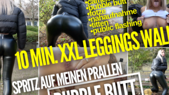 XXL LEGGINGS WALK | Spritz auf meinen prallen BUBBLE BUTT