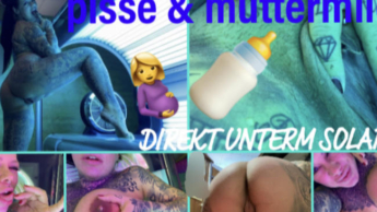 pisse & muttermilch DIREKT UNTERM SOLARIUM!