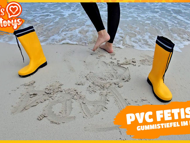 PVC FETISCH – Mit Gummistiefeln im Meer