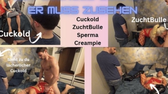 Zum Cuckold gemacht! Er muss zusehen wie mich junger Bulle mit Monsterschwanz fickt!