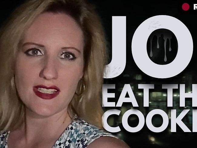 slave task for you pathetic insect: Eat the cookie!