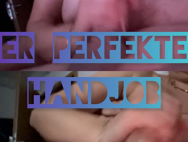 Der geile Handjob