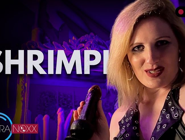 Du hast keinen Schwanz sondern einen Mini-Shrimp!
