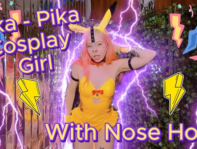Pika-Pika Cosplay-Mädchen mit Nasenhaken