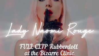 Rubberdoll at the Bizarre Clinic FULL CLIP (Mit NS Szene)