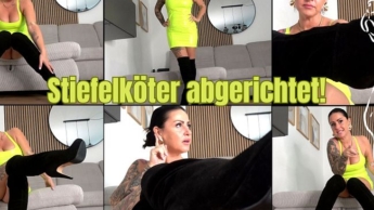 Stiefelköter abgerichtet!