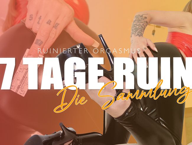 7 Tage Ruin – Die Sammlung! Teil 1
