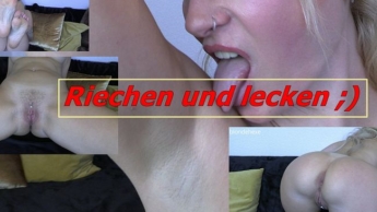 Schnüffel an mir und lecke mich sauber!