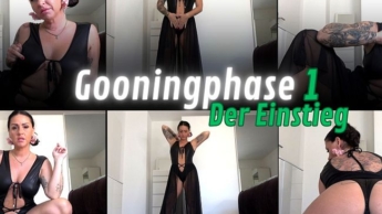 Gooningphase 1 – Der Einstieg