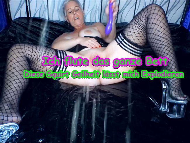 Ich flute das ganze Bett|Mega Squirt am Morgen!