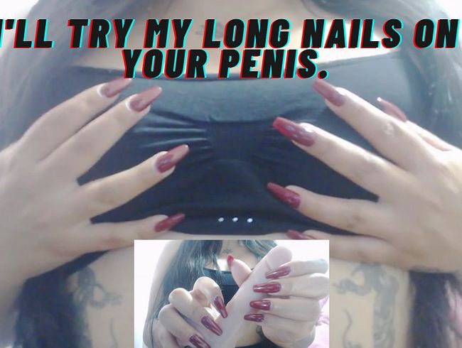 Meine langen Fingernägel an deinem Penis