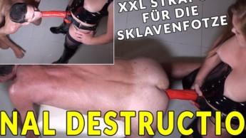 ANAL DESTRUCTION * DER XXL STRAPON