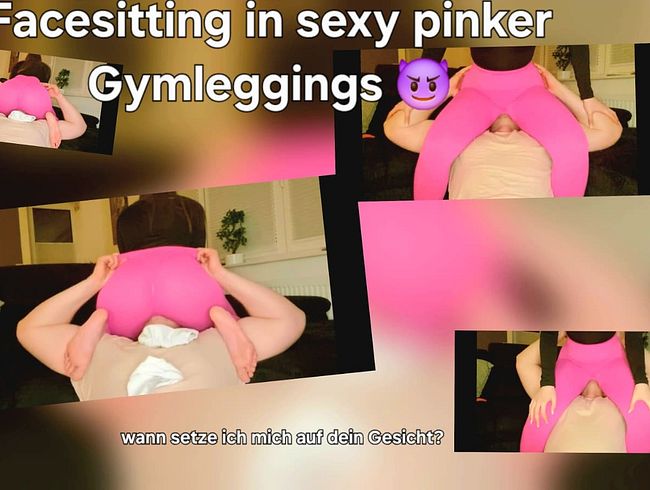 Facesitting in sexy pinker Gymleggings ! DU gehörst mir !